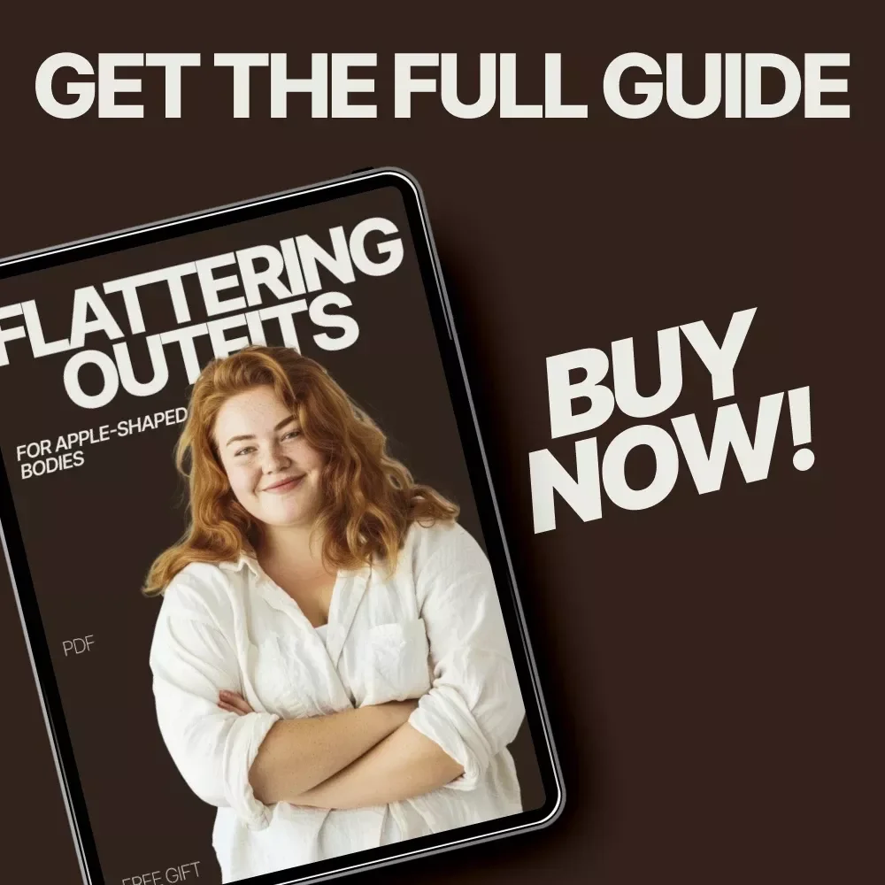 Flattering Outfits for Apple-Shaped Bodies Ebook | What Outfits Work for Apple Body Type | Style Guide & Wardrobe Tips