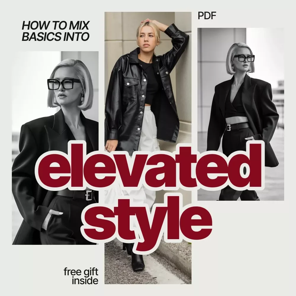 How to Mix Basics Into Elevated Style | A Timeless Guide to how to mix neutrals in wardrobe with Effortless Outfit Formulas