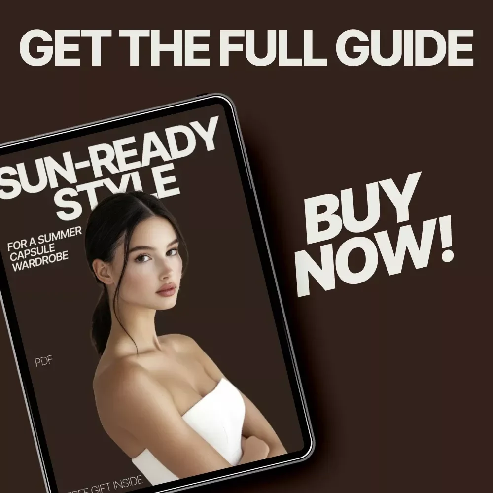 Sun-Ready Style for a Summer Capsule Wardrobe | eBook Guide Answering what pieces make a summer capsule wardrobe