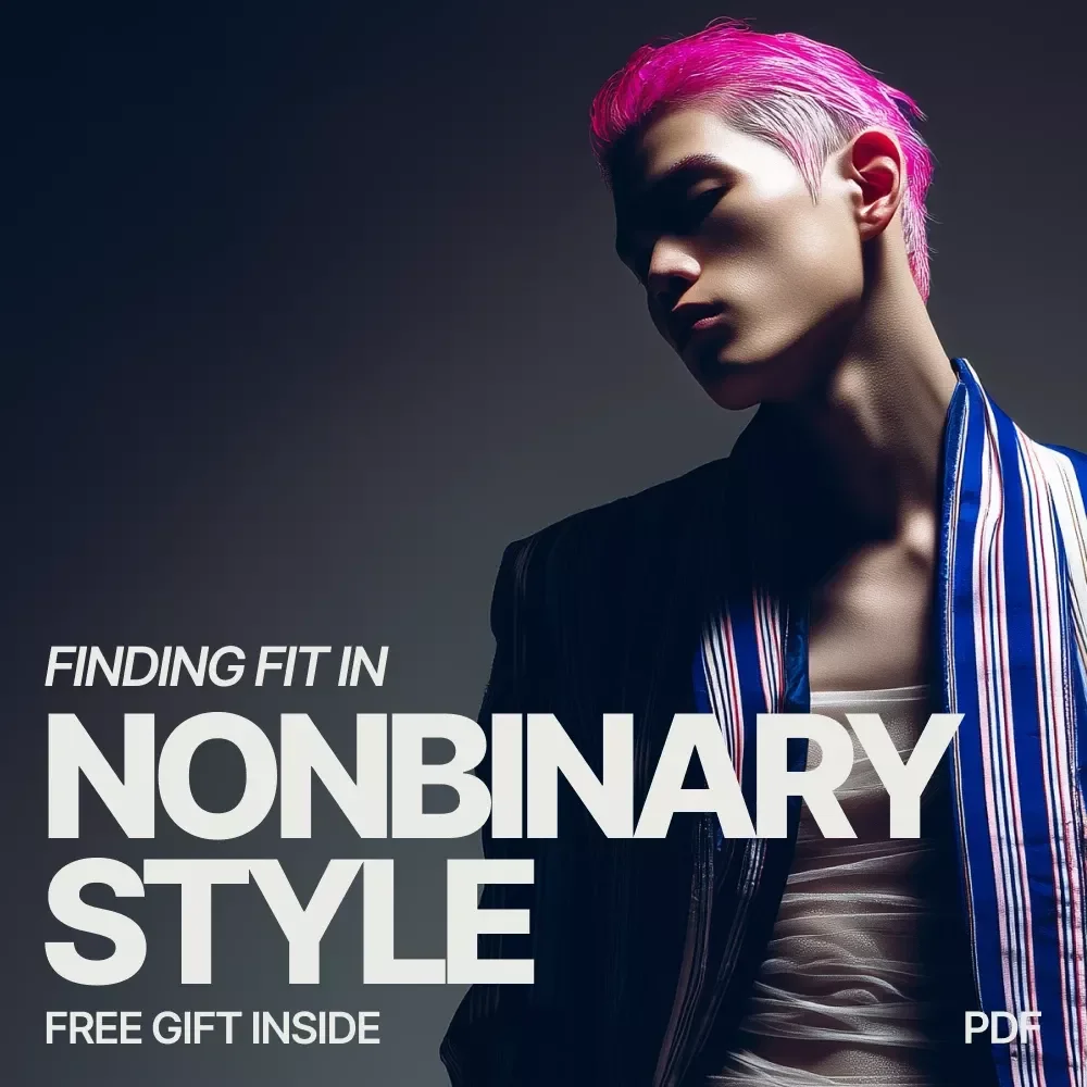 Finding Fit in Nonbinary Style: A Practical Checklist for Building Your Perfect Wardrobe