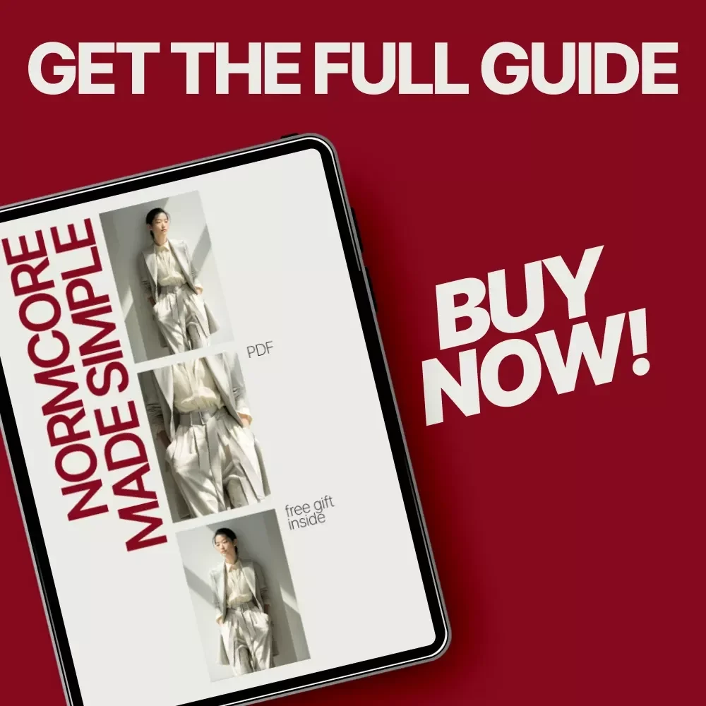 Normcore Made Simple: How to Wear Normcore Outfit Ideas - The Ultimate eBook Guide
