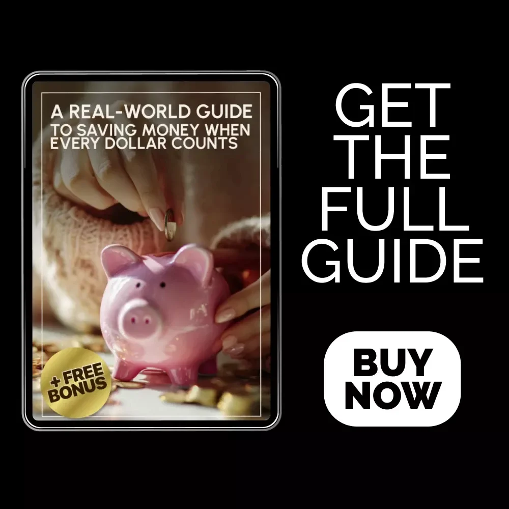A Real-World Guide to Saving Money When Every Dollar Counts | Digital eBook for Everyday Budgeting | Practical Strategies for Saving Money on Low Income and Building Financial Stability