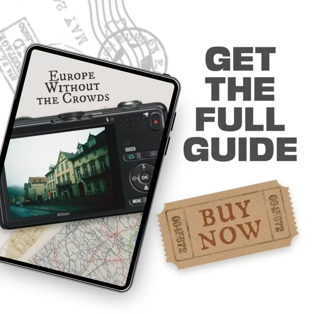 Europe Without the Crowds: The Ultimate Guide to Visiting Europe at the Best Time to Avoid Crowds