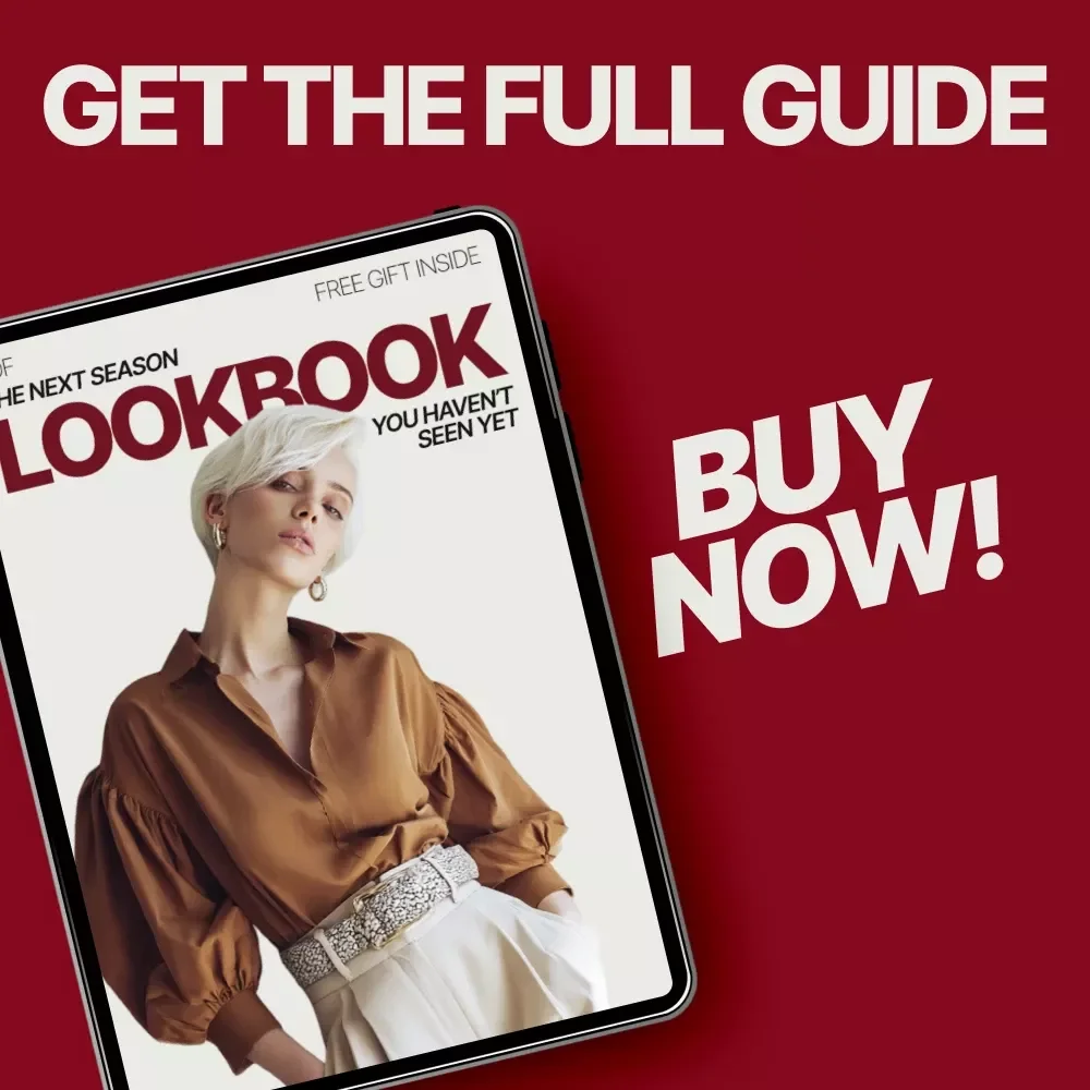 The Next Season Lookbook You Haven’t Seen Yet | Fashion Trends Forecast for Next Season eBook | Insider Style Guide & Trend Analysis