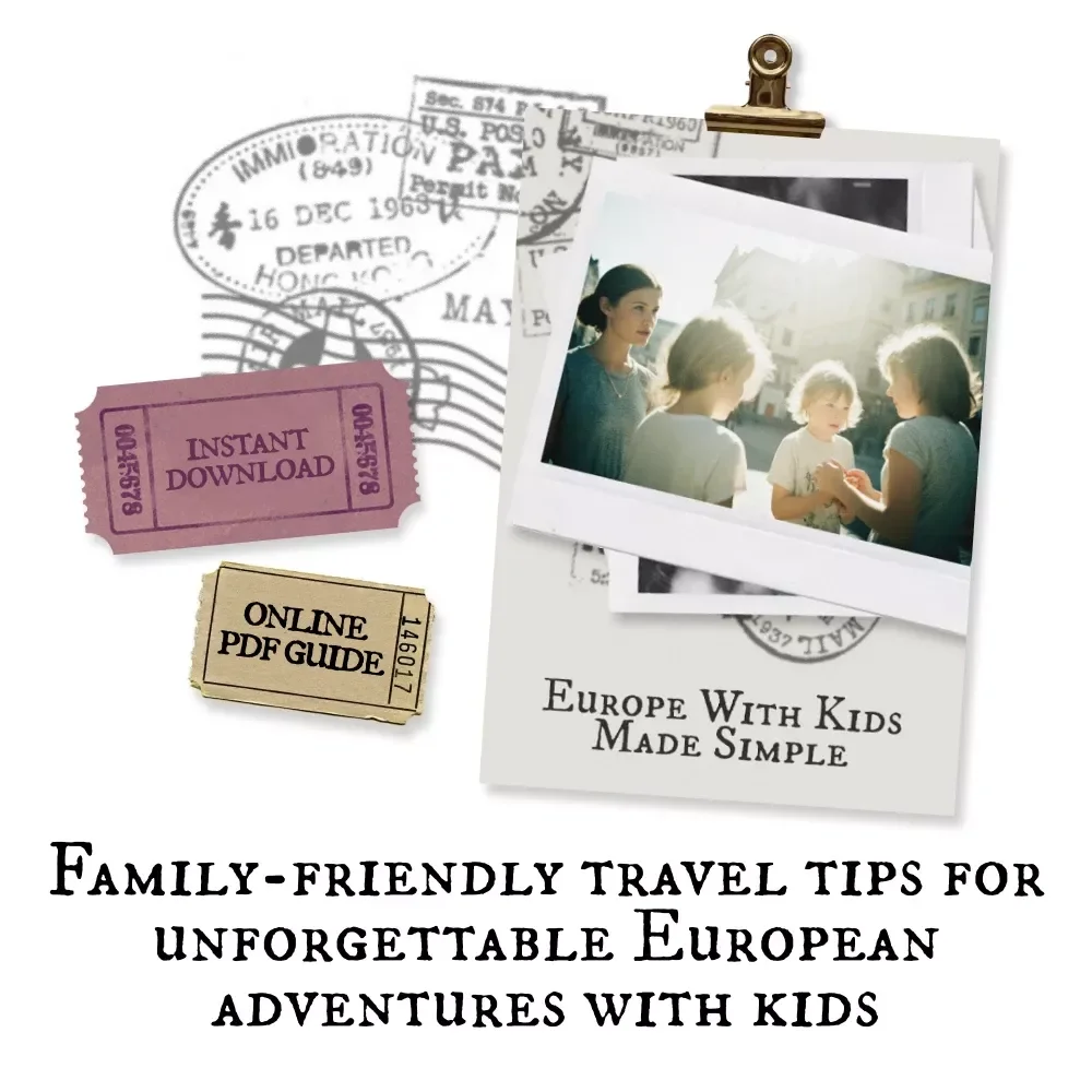 Europe With Kids Made Simple: The Ultimate Family Trip to Europe Planning Guide for Stress-Free Travel