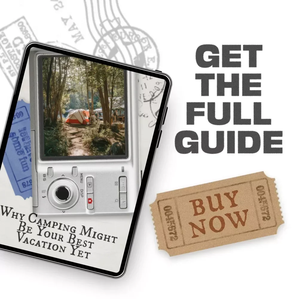 Why Camping Might Be Your Best Vacation Yet – Ultimate Camping Guide for Beginners | Outdoor Travel eBook & Adventure Planning Checklist