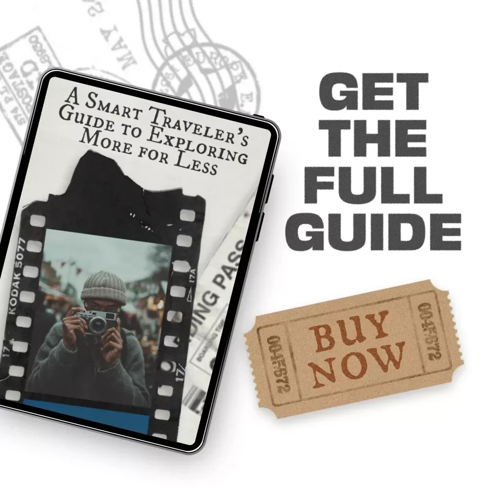 A Smart Traveler’s Guide to Exploring More for Less: How to Travel on a Tight Budget