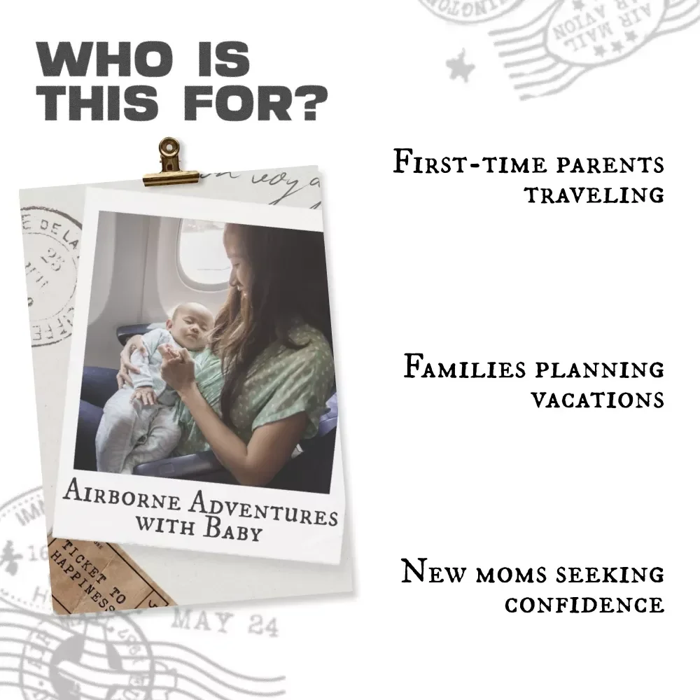 Airborne Adventures with Baby | Digital eBook Guide for Parents | Practical Tips on How to Fly with a Baby | Stress-Free Family Travel Made Simple
