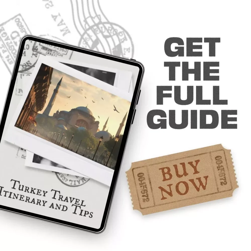 Turkey Travel Itinerary and Tips: The Ultimate Digital Guide for Your Dream Trip