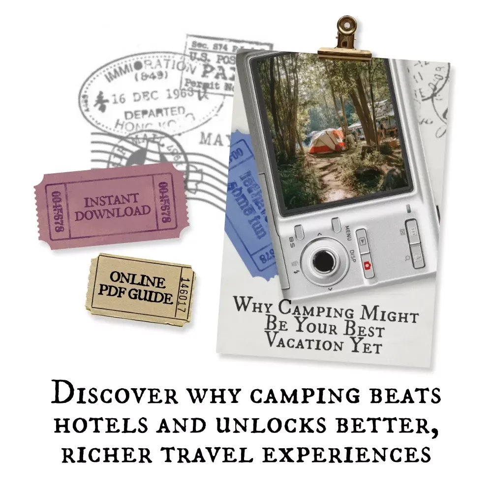 Why Camping Might Be Your Best Vacation Yet – Ultimate Camping Guide for Beginners | Outdoor Travel eBook & Adventure Planning Checklist