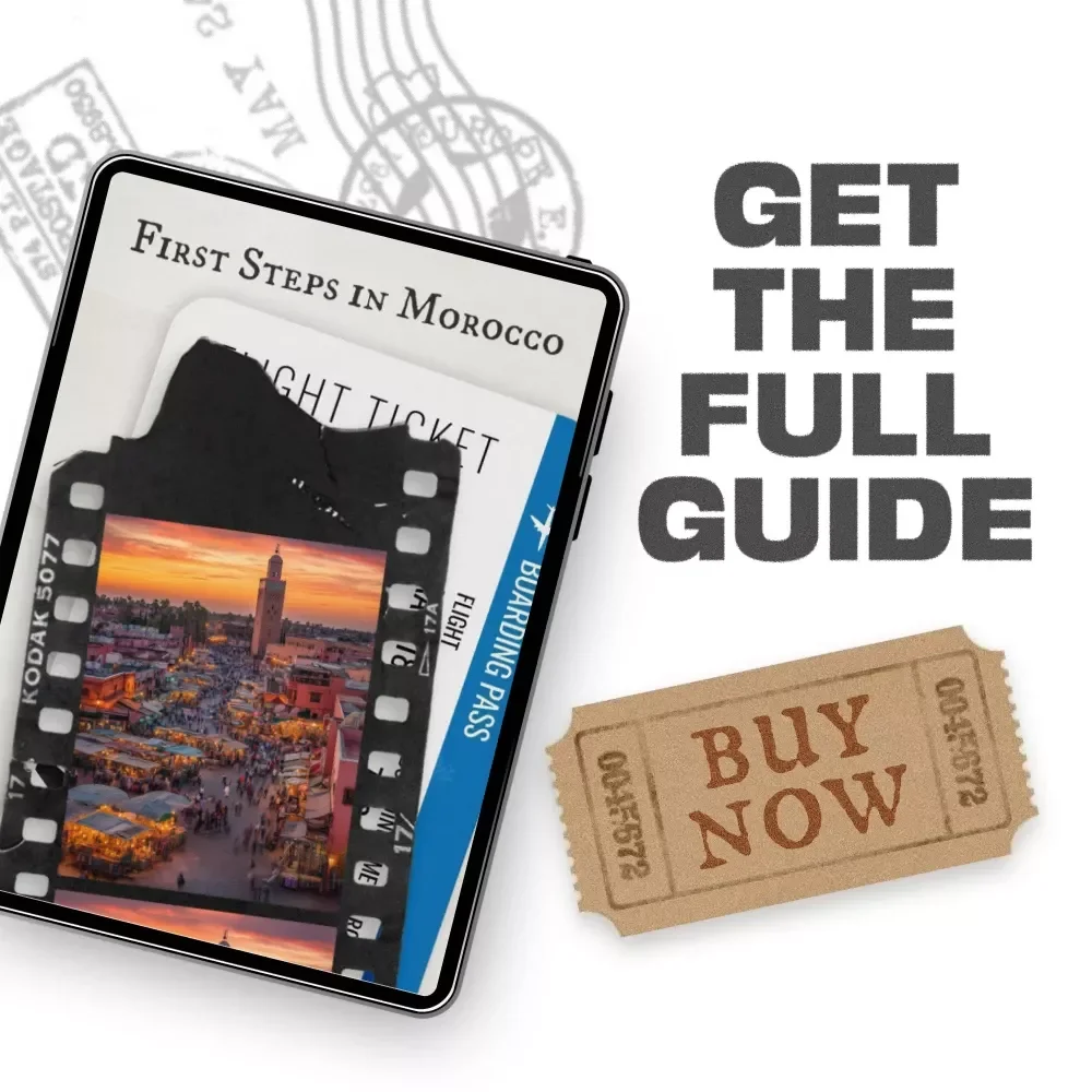 First Steps in Morocco | First-Time Morocco Travel Guide eBook | Safe Planning, Marrakech, Fes & Desert Trips | Digital Download