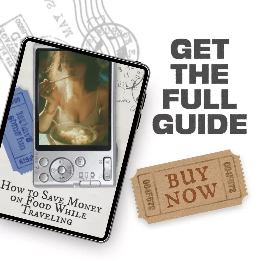 How to Save Money on Food While Traveling – The Ultimate Guide to Affordable Eating on the Go