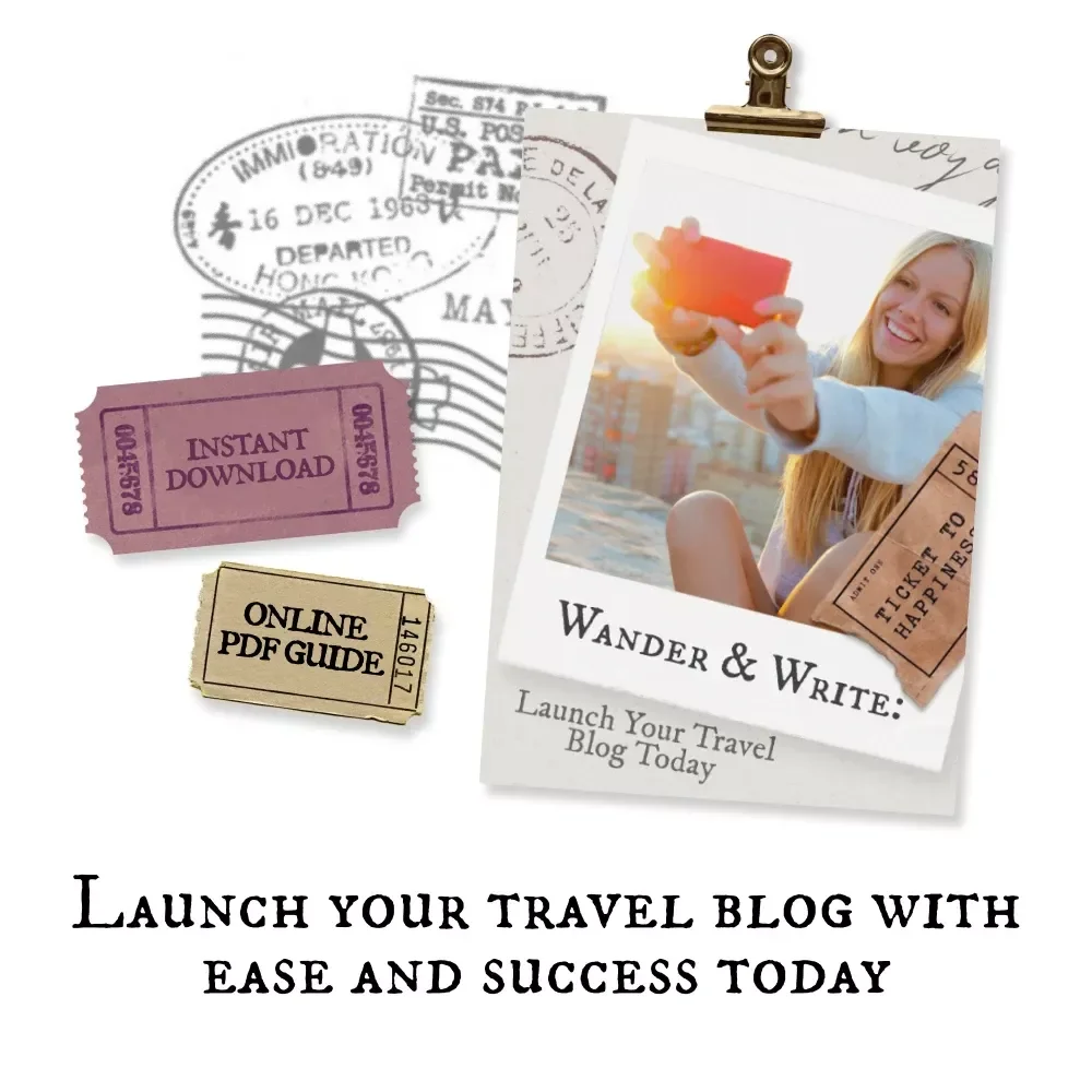 Wander & Write: Launch Your Travel Blog Today - How to Start a Travel Blog eBook