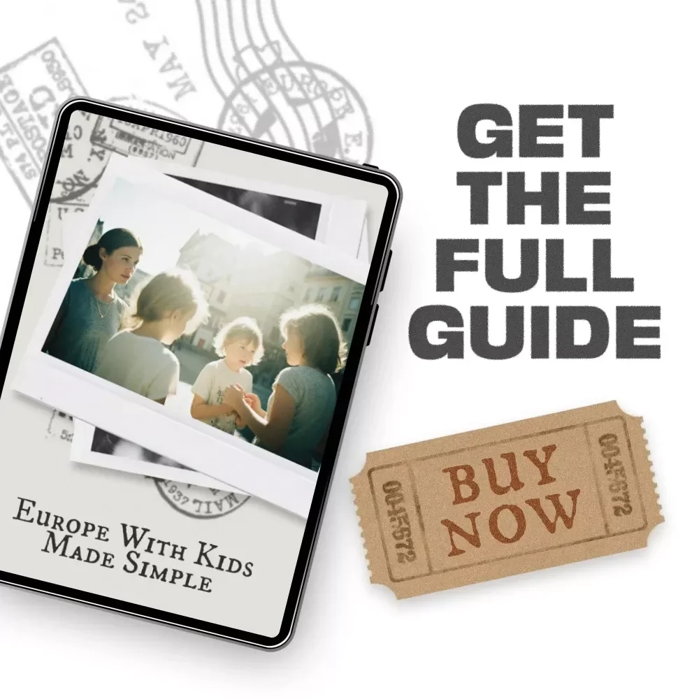 Europe With Kids Made Simple: The Ultimate Family Trip to Europe Planning Guide for Stress-Free Travel