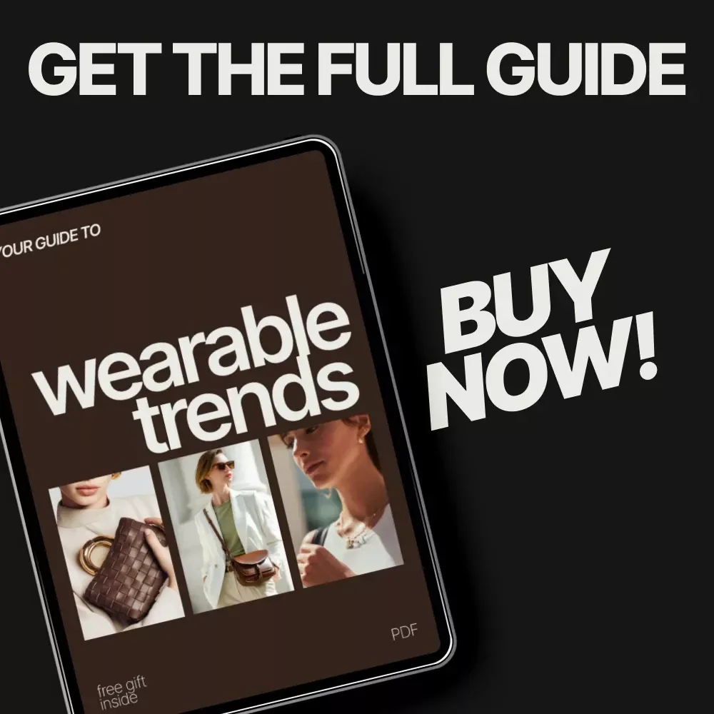 Your Guide to Wearable Trends: Discover What Fashion Trends Are Worth Trying