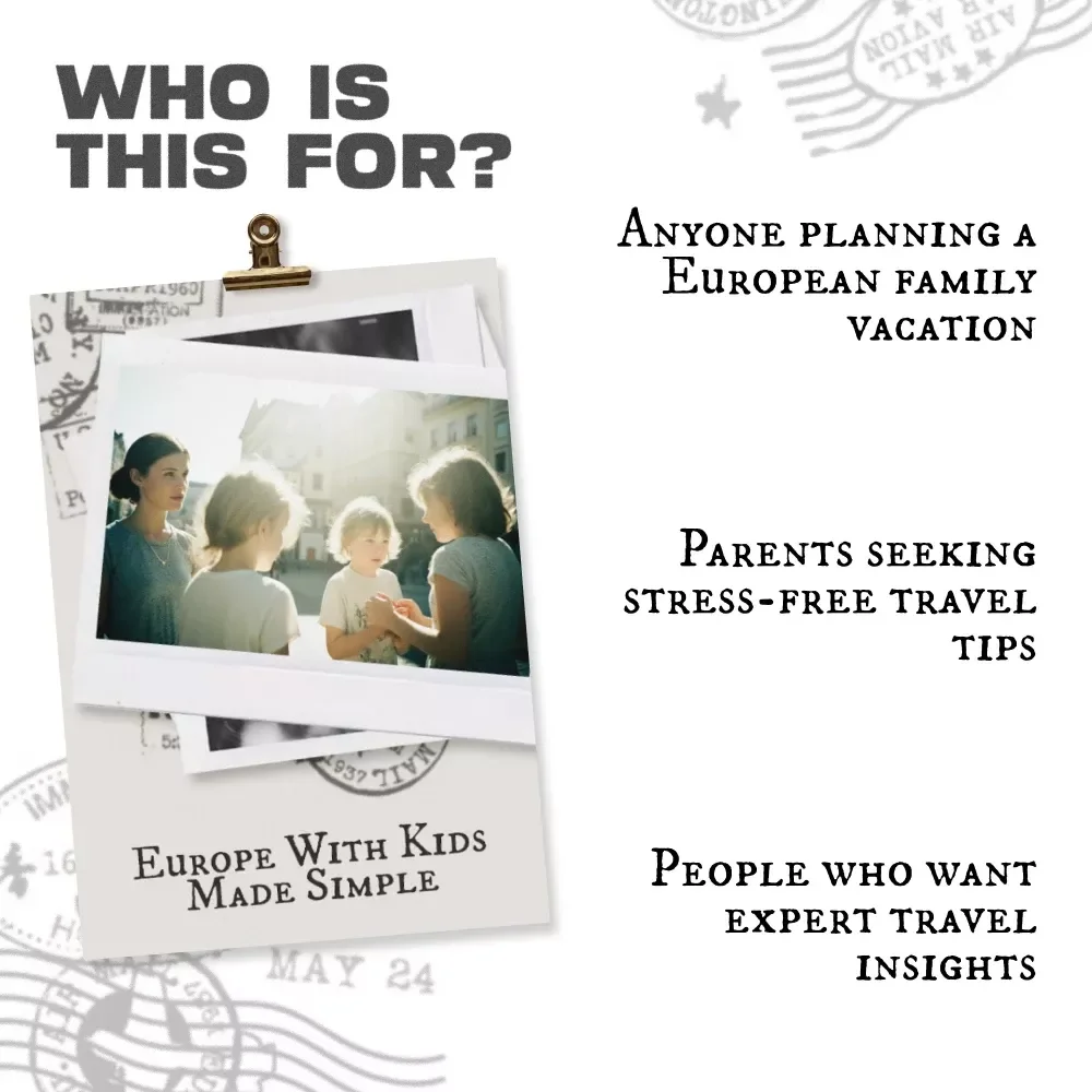 Europe With Kids Made Simple: The Ultimate Family Trip to Europe Planning Guide for Stress-Free Travel
