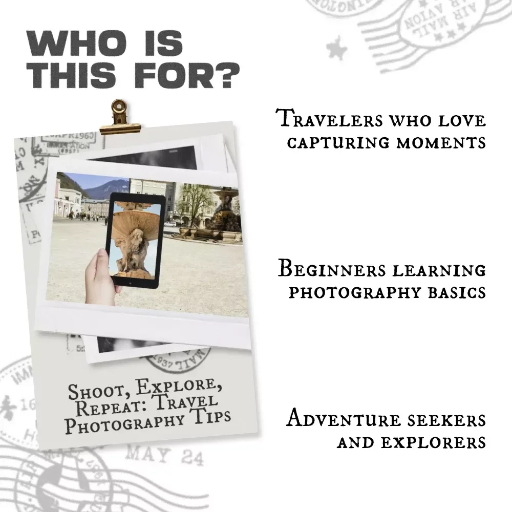 Shoot, Explore, Repeat: Travel Photography Tips | Printable Checklist for Photographers | Essential Travel Photography Tips for Beginners to Capture Stunning Shots Anywhere