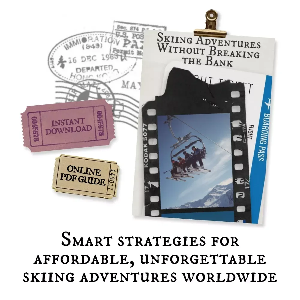 Skiing Adventures Without Breaking the Bank | Budget Skiing eBook Guide for Affordable Trips, Travel Tips, and Where to Go for Skiing on a Budget