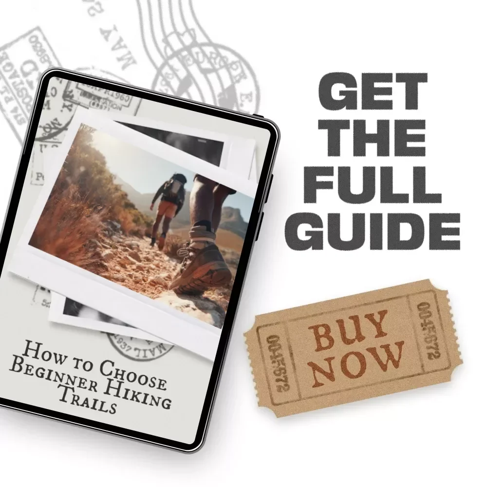 How to Choose Beginner Hiking Trails - The Ultimate Guide to Finding the Perfect Hiking Adventure