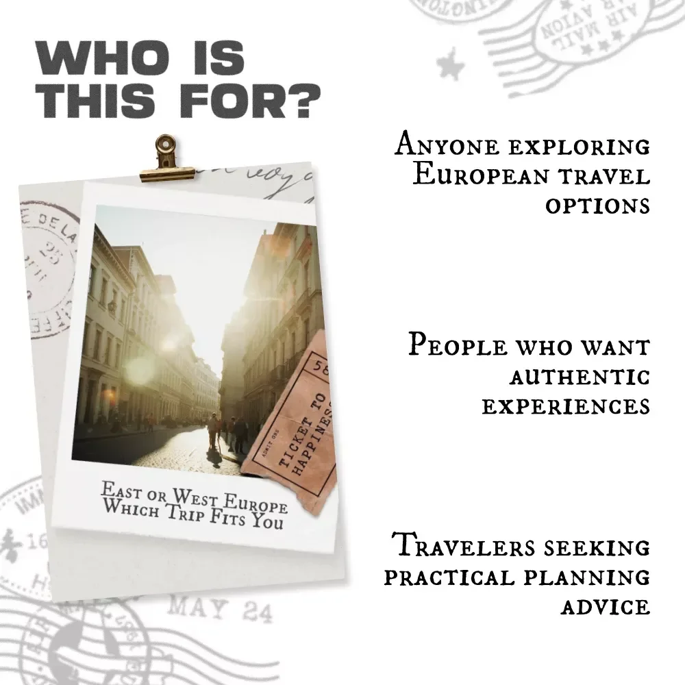 East or West Europe: Which Trip Fits You – A Travel Guide to Eastern vs Western Europe for Your Perfect Vacation