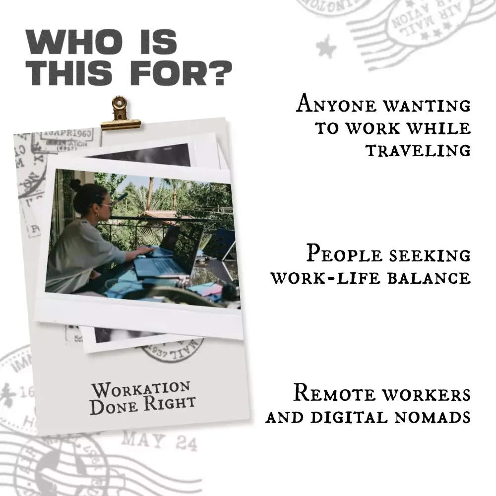 Workation Done Right: Your Ultimate Guide to Planning and Enjoying the Perfect Workation