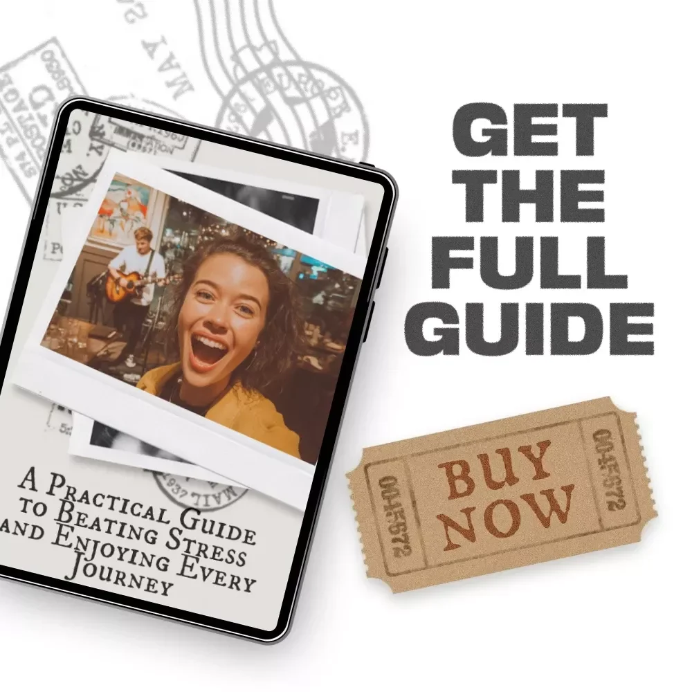 A Practical Guide to Beating Stress and Enjoying Every Journey - How to Deal with Travel Stress and Overwhelm