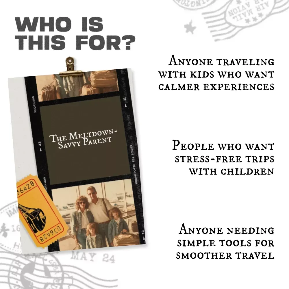 The Meltdown-Savvy Parent — Ebook Guide for Traveling Families | Calm-Travel Strategies, Parenting Support
