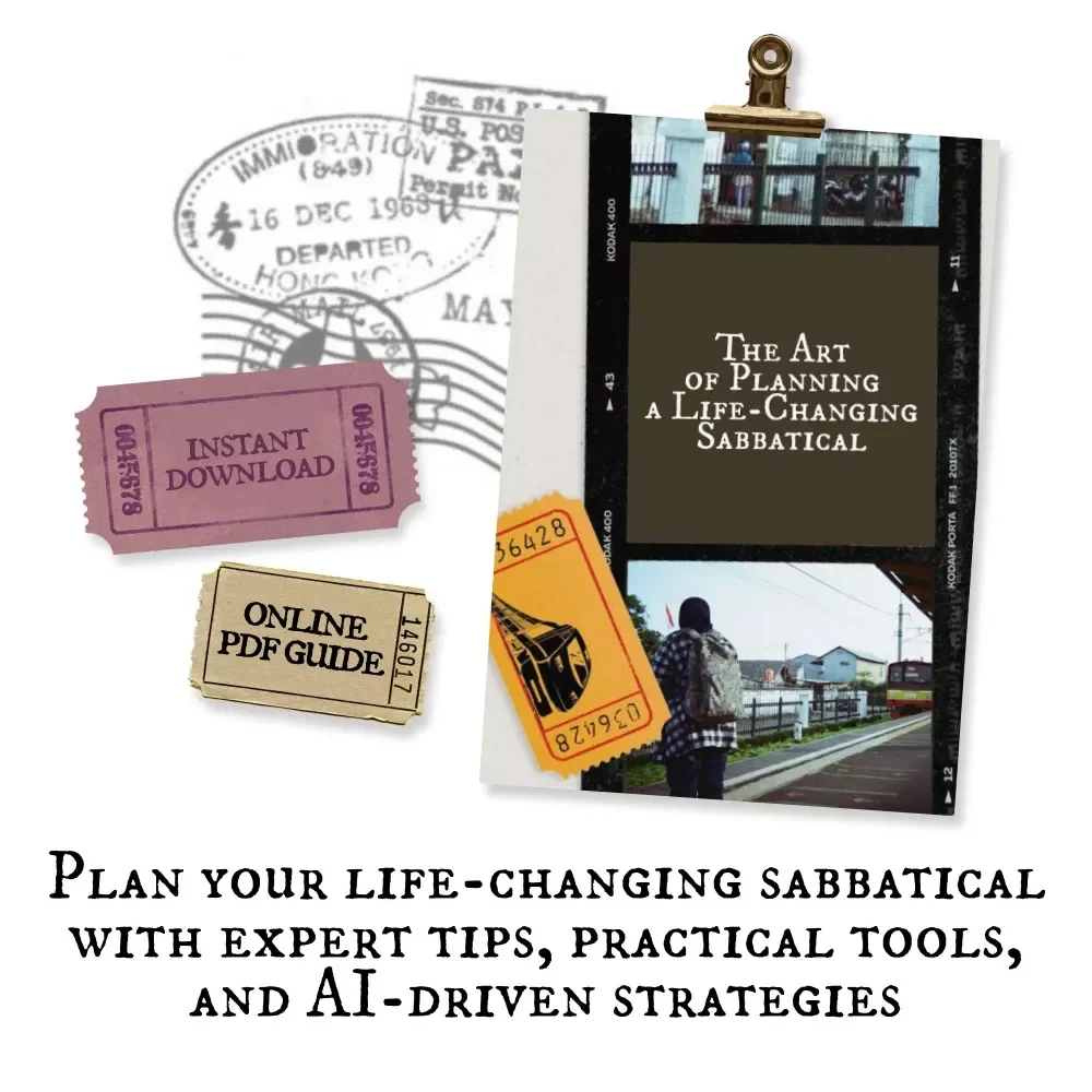 The Art of Planning a Life-Changing Sabbatical: The Ultimate eBook Guide on How to Plan a Long Trip