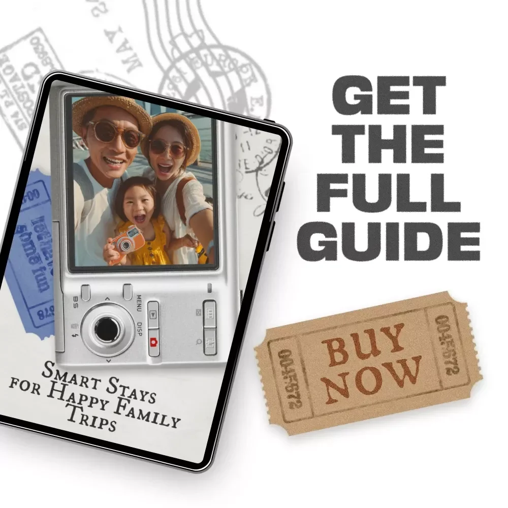 Smart Stays for Happy Family Trips | Family Travel eBook | Vacation Planning Guide for Parents