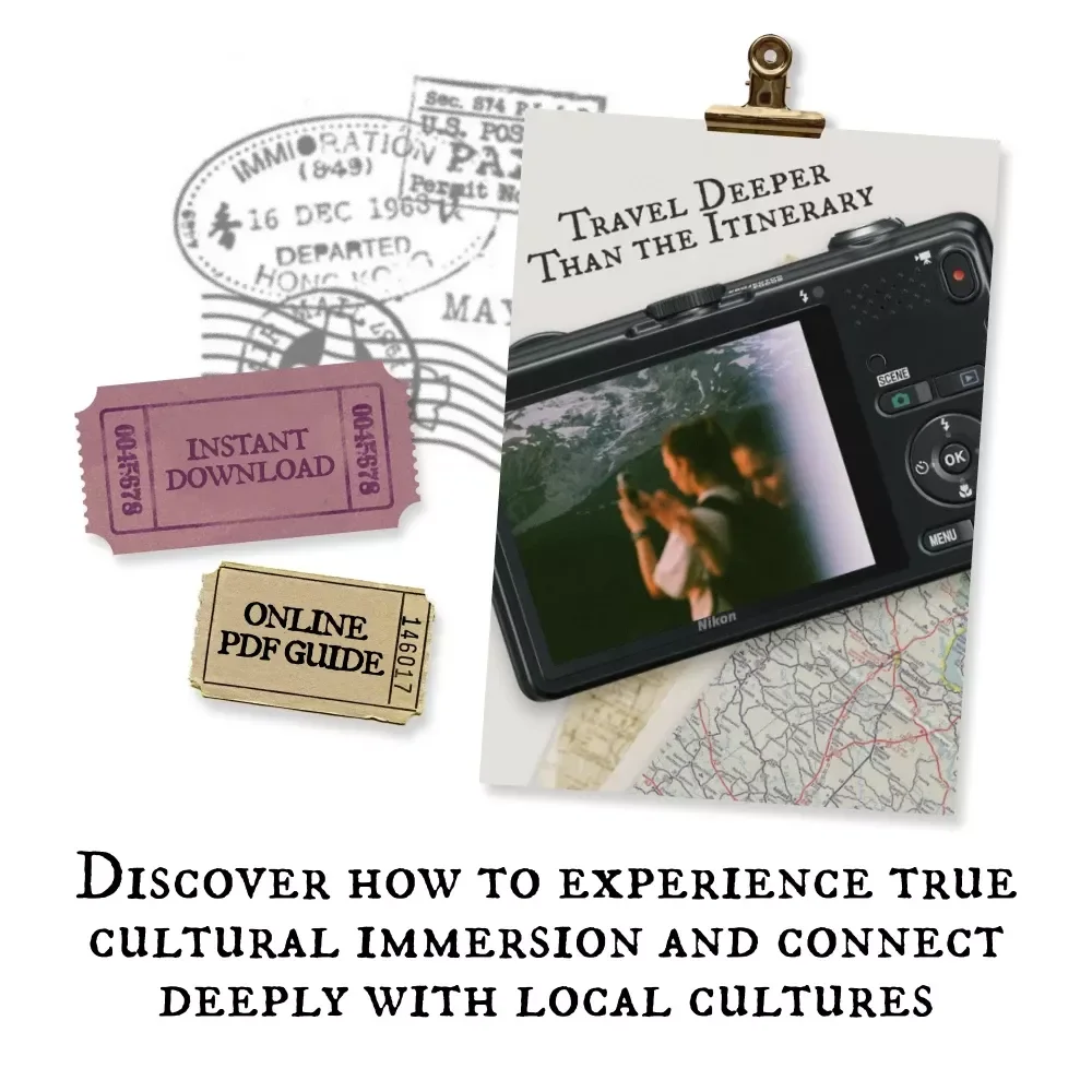 Travel Deeper Than the Itinerary: A Complete Guide to Cultural Immersion Travel and How to Experience It
