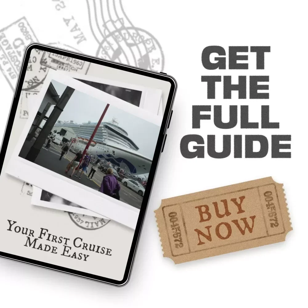 Your First Cruise Made Easy: The Ultimate Guide for First Time Cruisers | Cruise Tips for First Time Cruisers