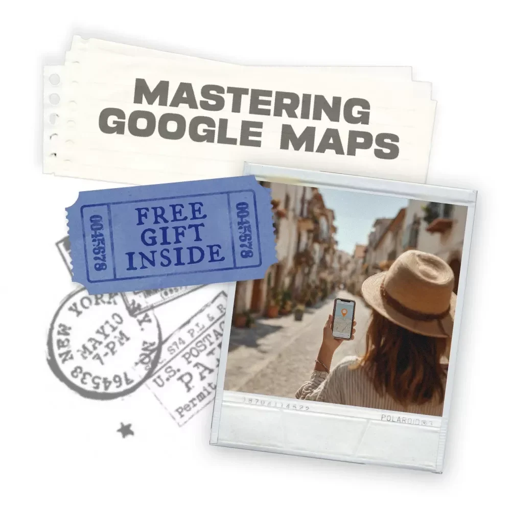 Mastering Google Maps for Stress-Free Trip Planning: The Ultimate Guide to Using Google Maps for Trip Planning