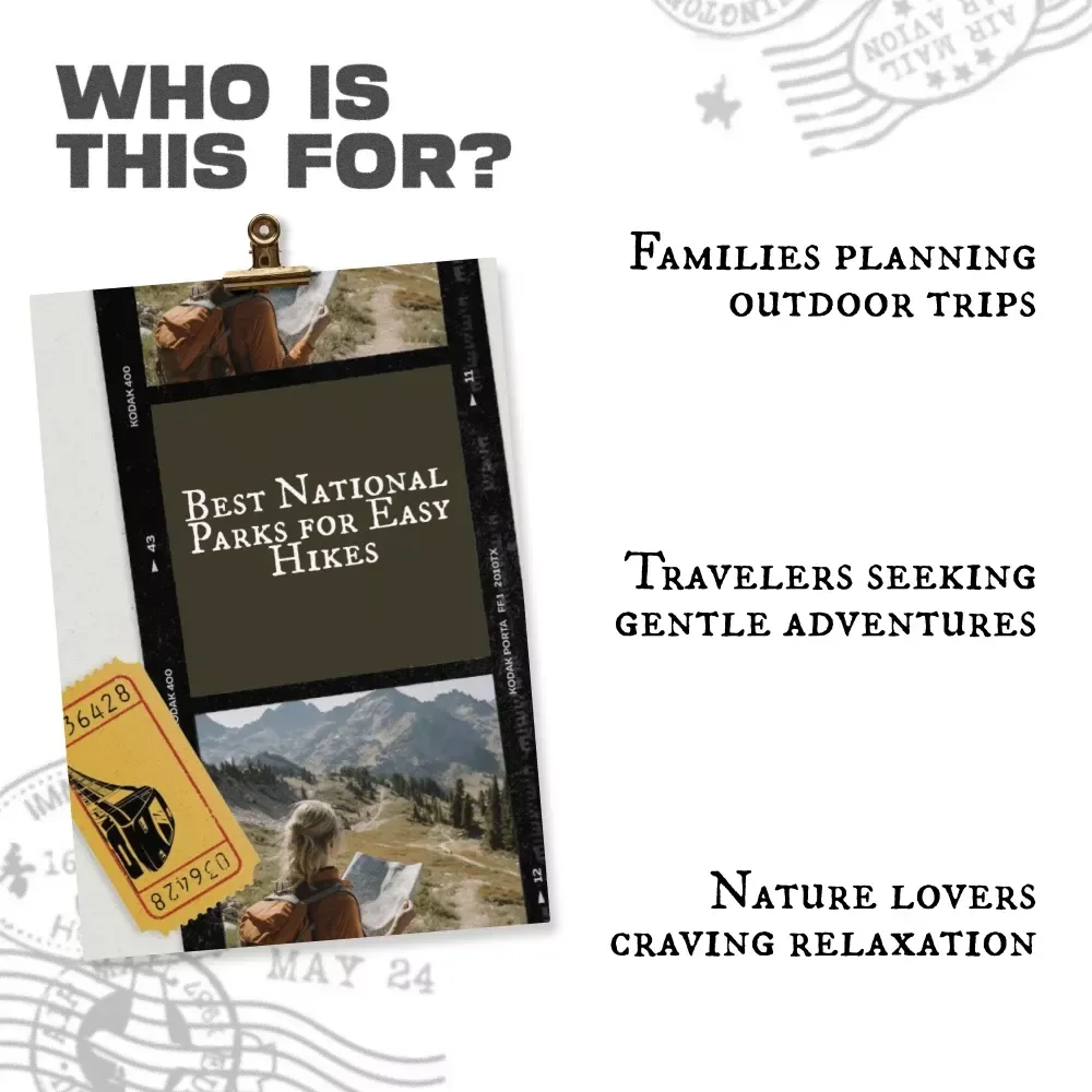 Best National Parks for Easy Hikes — Digital Guide for Beginners, Families & Nature Lovers | Explore Top Trails, Scenic Views & Easy Adventures in America’s Most Beautiful National Parks