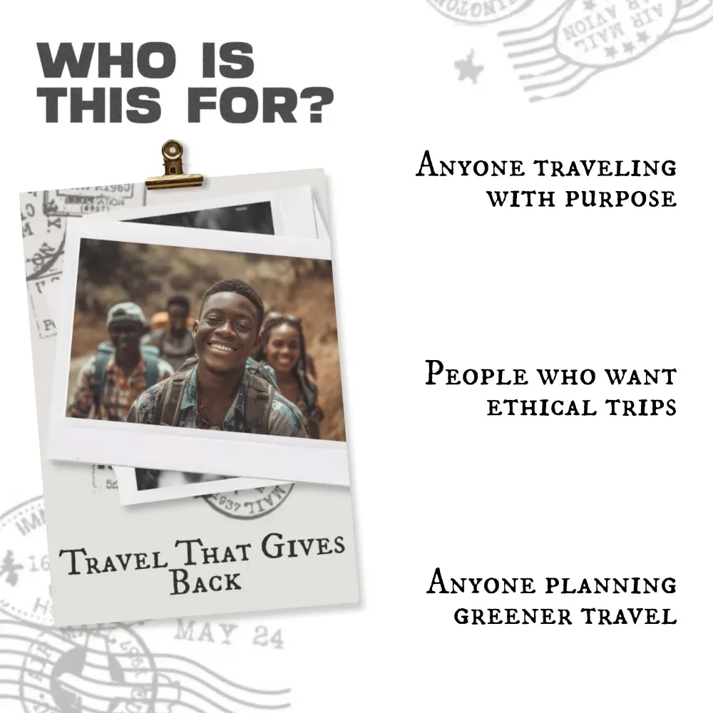 Travel That Gives Back | Ethical Travel Guide with Practical Tips for Ethical Travel, Responsible Tourism & Meaningful Adventures