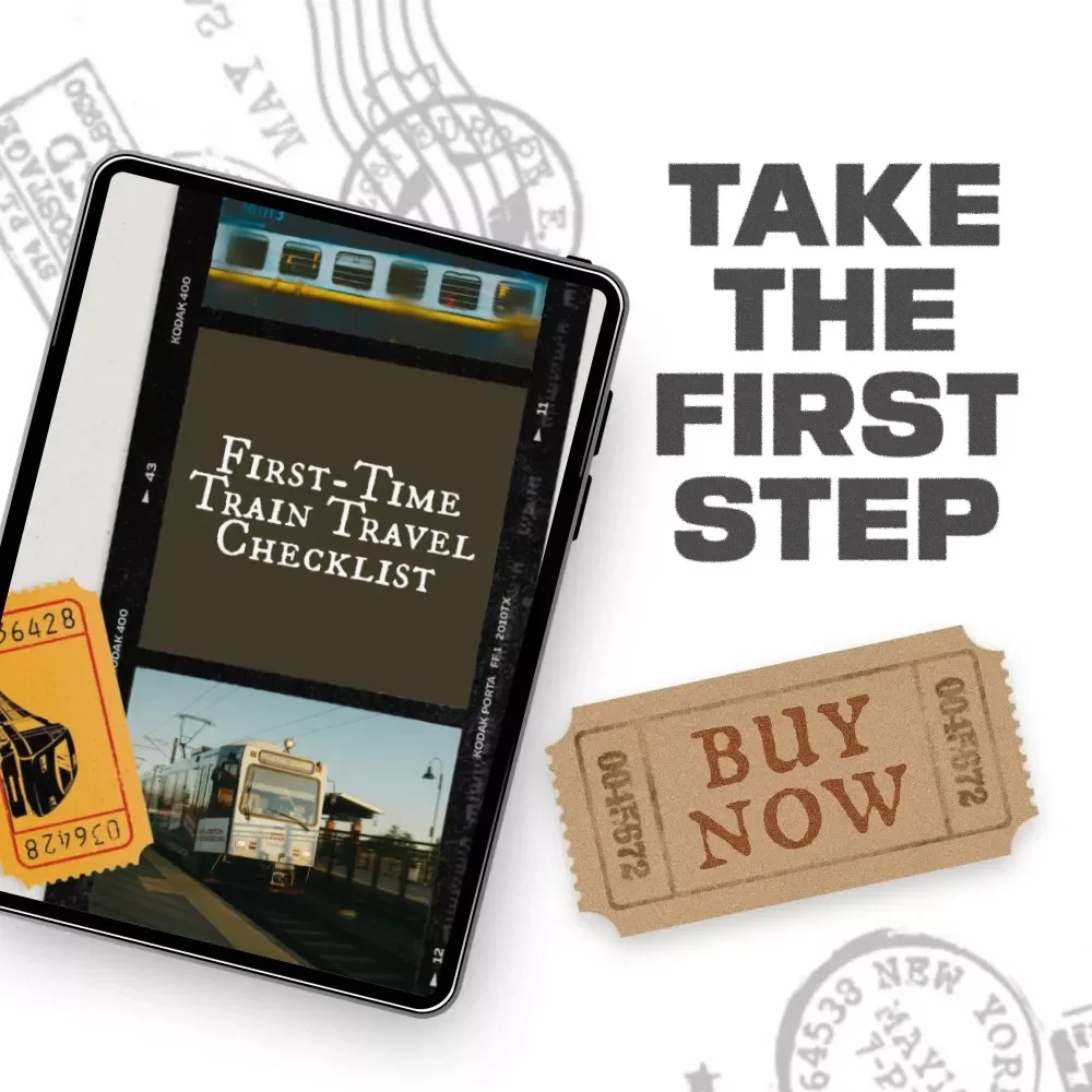 First-Time Train Travel Checklist: Essential Train Travel Tips for First Timers