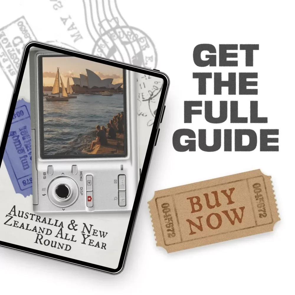 Australia & New Zealand All Year Round | Complete Travel eBook and Australia and New Zealand Seasonal Guide with Weather Tips, Itineraries, and Packing Essentials