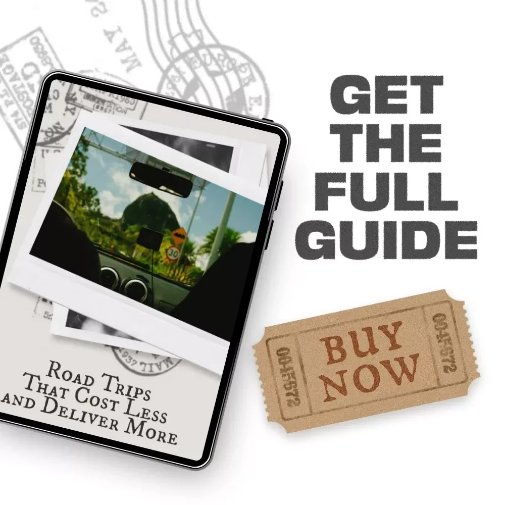 Road Trips That Cost Less and Deliver More: The Ultimate Guide on How to Save Money on Your Road Trip