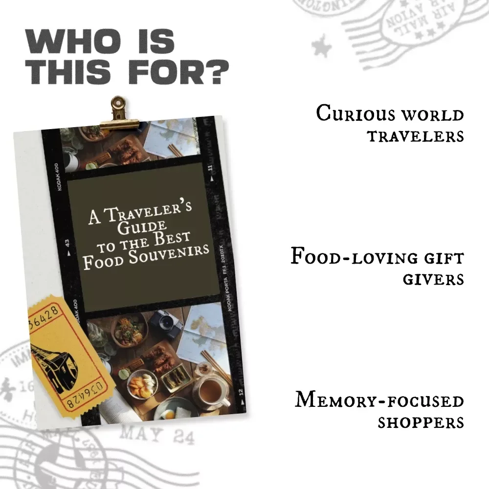 A Traveler’s Guide to the Best Food Souvenirs | Ultimate eBook for Finding Meaningful Food Souvenirs to Bring Home from Every Trip