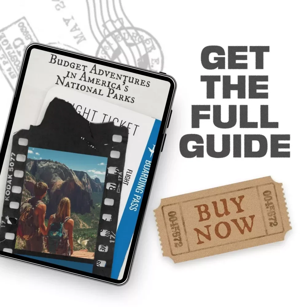 Budget Adventures in America’s National Parks | Ultimate Guide for a National Parks Trip on a Budget | Affordable Travel Planning eBook for Outdoors Lovers