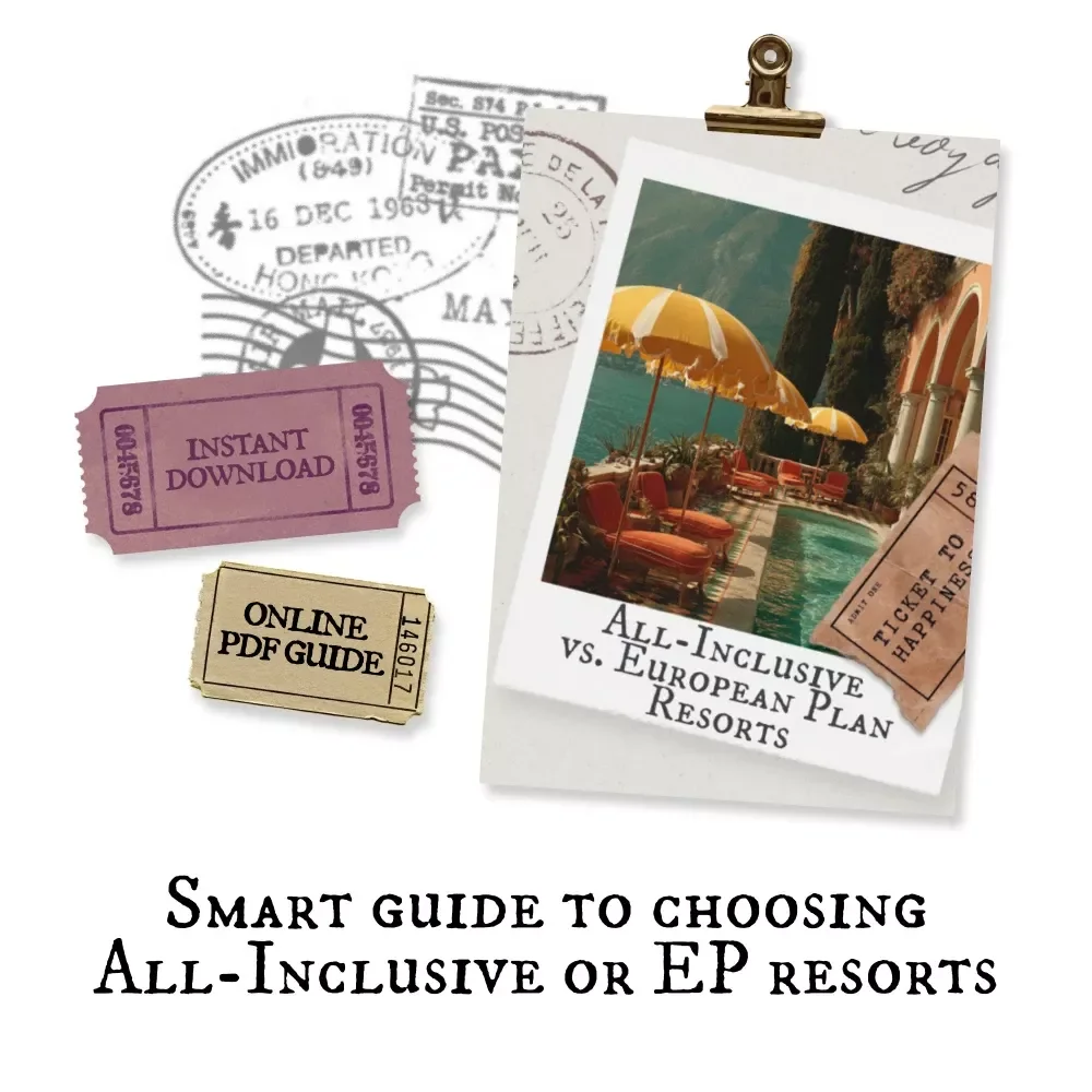 All-Inclusive vs. European Plan Resorts | Digital Travel Guide, Vacation Planning eBook, Resort Comparison Checklist, Budgeting & Dining Tips for Smarter Travel Decisions