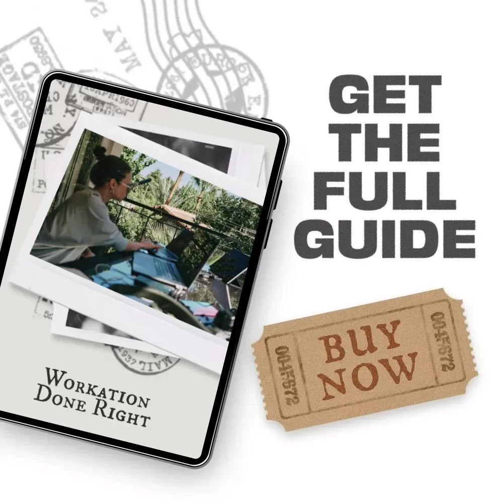Workation Done Right: Your Ultimate Guide to Planning and Enjoying the Perfect Workation