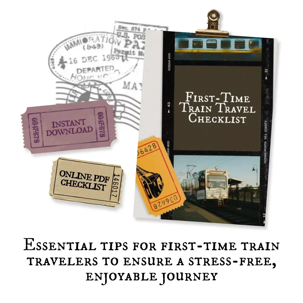First-Time Train Travel Checklist: Essential Train Travel Tips for First Timers