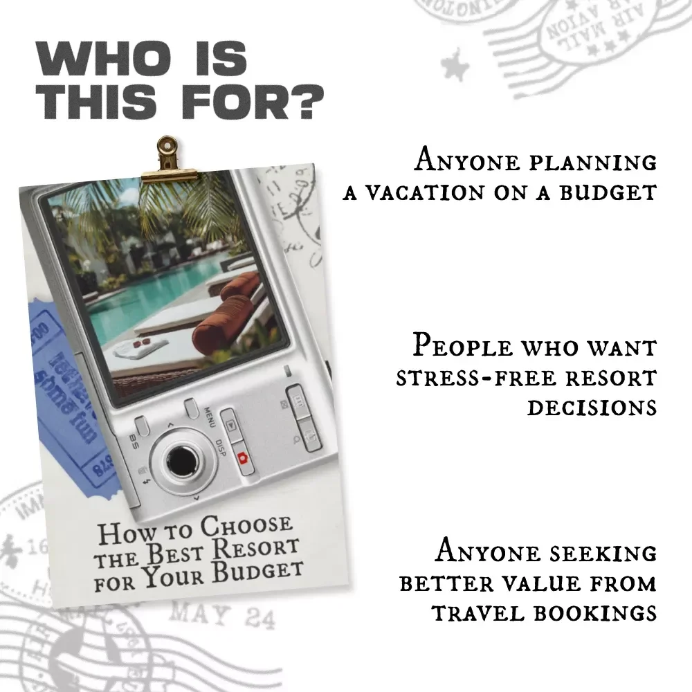 How to Choose the Best Resort for Your Budget — Budget Travel Guide, Resort Comparison Checklist, Vacation Planning eBook for Affordable Stays