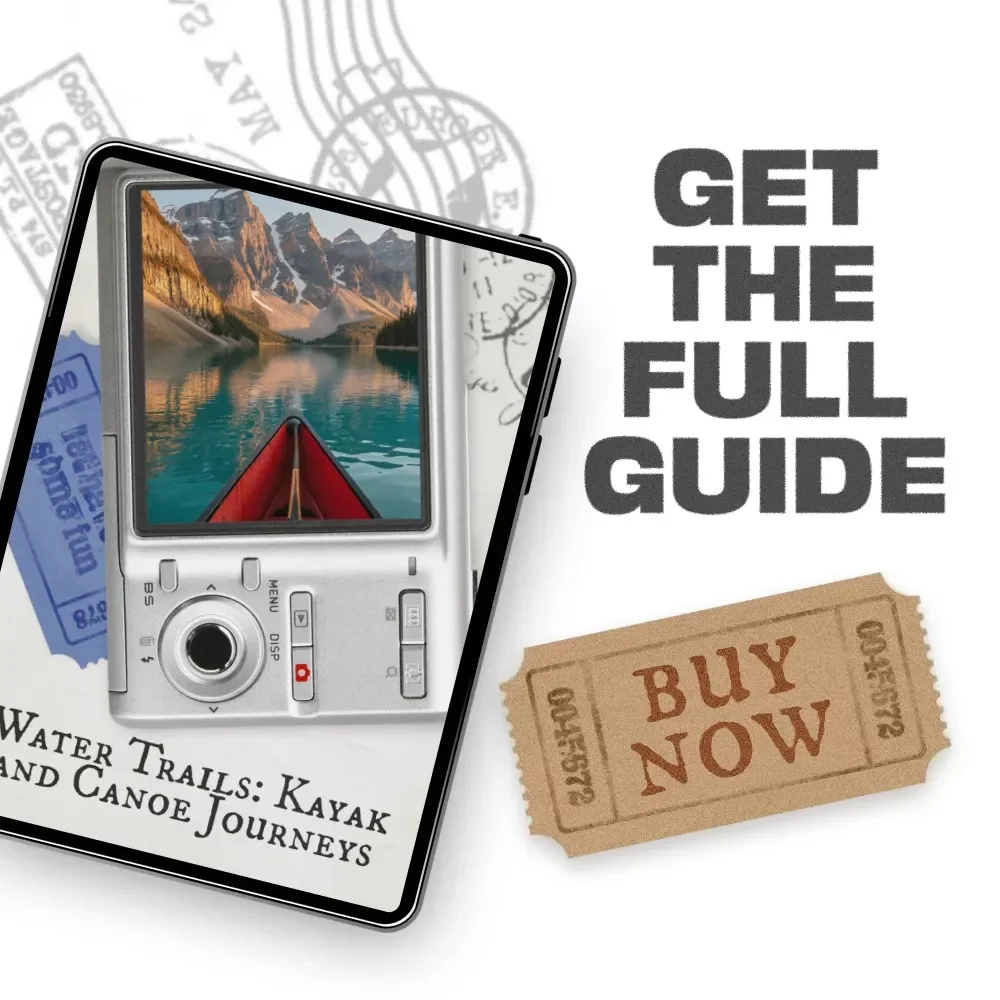 Water Trails: Kayak and Canoe Journeys – Ultimate Guide for Adventure Seekers | Printable Outdoor Travel eBook