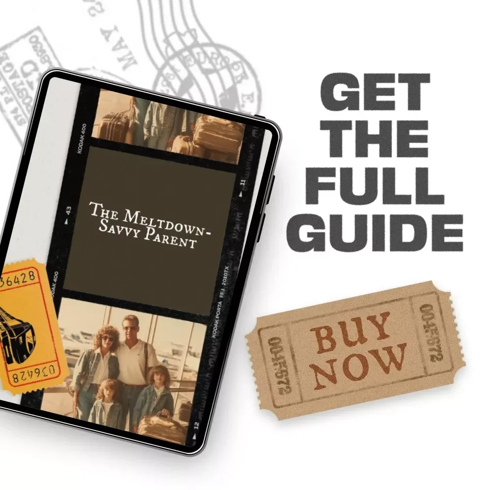 The Meltdown-Savvy Parent — Ebook Guide for Traveling Families | Calm-Travel Strategies, Parenting Support