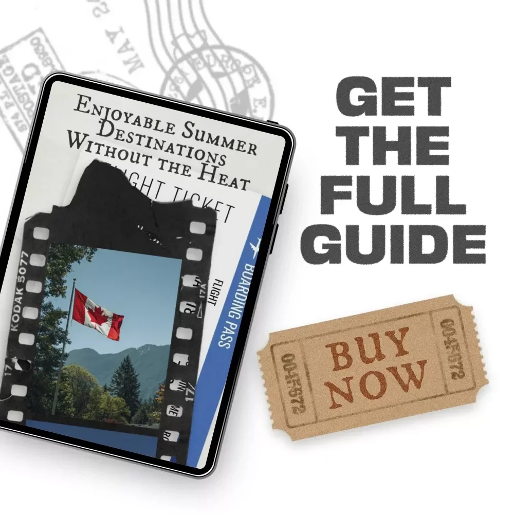 Enjoyable Summer Destinations Without the Heat | Travel eBook for Exploring Cool, Comfortable Getaways and Summer Destinations That Aren’t Too Hot