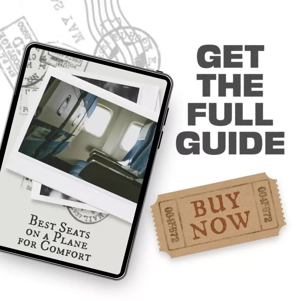 Best Seats on a Plane for Comfort | eBook Guide to Choosing the Most Comfortable Airplane Seats, Avoiding Bad Spots, and Maximizing Legroom