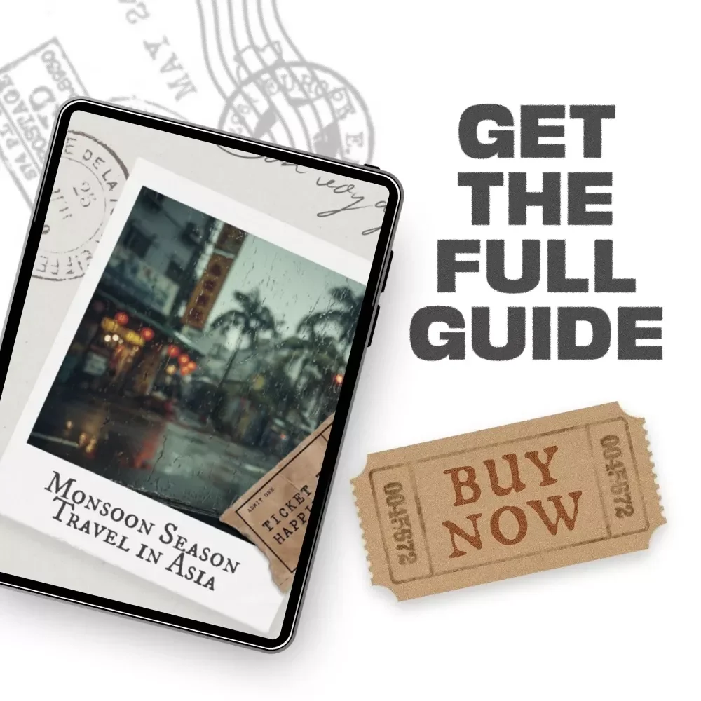 Monsoon Season Travel in Asia | Essential Guide with Monsoon Season Travel in Asia Tips for Safe, Smart, and Rewarding Adventures