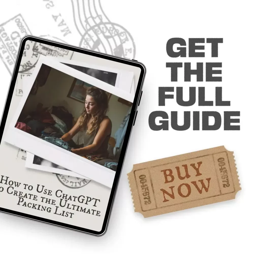 How to Use ChatGPT to Create the Ultimate Packing List: A Step-by-Step Guide to Packing Smarter with AI
