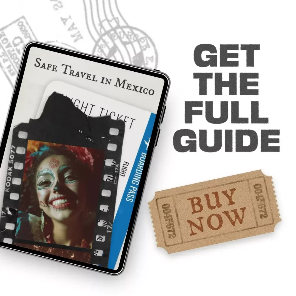 Safe Travel in Mexico – Essential eBook Guide for Travelers | How to Travel Mexico Safely | Digital Download for Stress-Free Trips